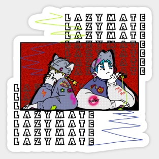 The Lazy Mate Sticker